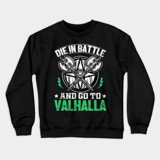 Go To Valhalla T-shirt Crewneck Sweatshirt